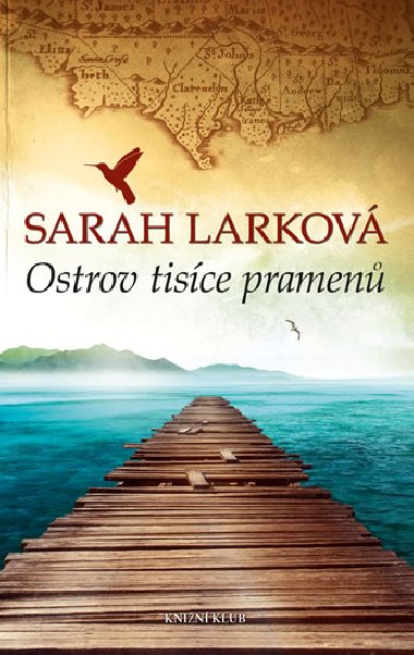 Ostrov tisíce pramenů - Karibská sága 1 - Sarah Larková