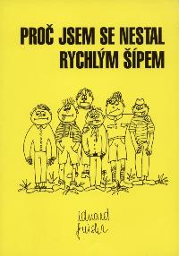 Pro jsem se nestal Rychlm pem - Eduard Freisler