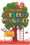 Vesel prvci - Jozef Pavlovi; Zuzana Nemkov