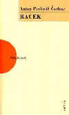 RACEK - Anton Pavlovi echov