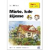 Msto, kde ijeme - Alena Matukov