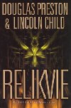 RELIKVIE - Douglas Preston; Lincoln Child