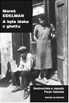 A BYLA LSKA V GHETTU - Marek Edelman