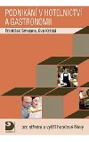 Podnikn v hotelnictv a gastronomii + CD Pro stedn a vy hotelov koly - Frantiek Smetana; Eva Krtk