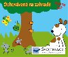 SCHOVVAN NA ZAHRAD - 