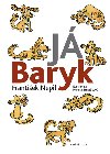 J baryk - Frantiek Nepil; Helena Zmatlkov