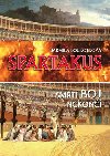 Spartakus - Smrt boj nekon - Jarmila Loukotkov