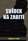 Svdek na zabit - Jaroslav Kmenta
