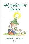 JAK PEKONVAT DEPRESE - Linus Mundy
