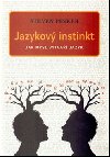 JAZYKOV INSTINKT - Steven Pinker
