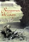 Nezapome na zl asy - Dramatick zitky frontovho vojka - Gnter K. Koschorrek