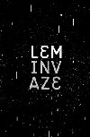 INVAZE - Stanislaw Lem