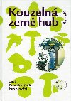 Kouzeln zem hub aneb Pohdkov atlas hub pro dti - Eva Hajdu