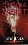 POTEBA ZABÍJET - John Lutz