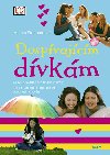 Dospvajcm dvkm - Citliv prvodce pro nctilet dvky, Jakmi zmnami prochz tlo, osobnost i chovn - Miriam Stoppardov