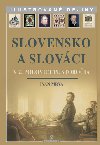 SLOVENSKO A SLOVCI V 2. POLOVICI 19. STOROIA - Ivan Mrva