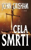 CELA SMRTI - John Grisham