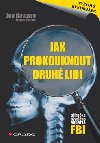 Jak prokouknout druh lidi - Joe Navarro; Marvin Karlins