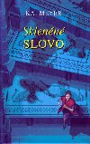 SKLENN SLOVO - Meyer Kai