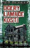 Dcery Lamae kost - Ted Dekker