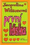 Prvn lska - 4. vydn - Jacqueline Wilsonov