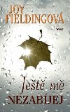 Jet m nezabjej - Joy Fieldingov