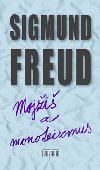 MOJI A MONOTEIZMUS - Sigmund Freud