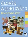 LOVK A JEHO SVT 3 PRACOVN SEIT - Hana Danihelkov; Radek Mal