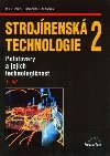 Strojrensk technologie 2. - 1. dl Polotovary a jejich technologinost - Miroslav Hluch; Jan Kolouch