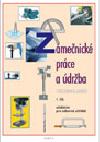 ZMENICK PRCE A DRBA UEBNICE PRO OU 1. DL - Dana Fialov, Vladislav Gradek