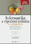 Informatika a vpoetn technika pro stedn koly - Praktick uebnice - Pavel Roubal