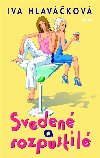 SVEDEN A ROZPUSTIL - Iva Hlavkov