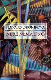 Nebe nem dno - Hana Andronkov