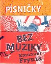 Psniky bez muziky - Emanuel Frynta