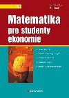 Matematika pro studenty ekonomie - Ji Mouka; Petr Rdl
