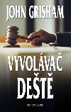 Vyvolva det - John Grisham