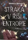 STRAKA V ͩI ENTROPIE - Markta Bakov