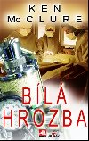BÍLÁ HROZBA - Ken McClure