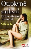 Otrokyn sadist - Silvia K.