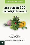 Jak vylit 200 nejastjch nemoc - Gennadij Malachov