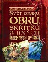 SVT DRAK, OBR, SKTK A JINCH TAJEMNCH BYTOST - 