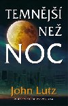 TEMNJŠÍ NE NOC - John Lutz