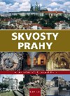 Skvosty Prahy - Vladimr Soukup; Petr David; Zdenk Thoma