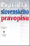 PRAVIDL SLOVENSKHO PRAVOPISU - 