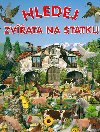 HLEDEJ ZVTKA NA STATKU - 