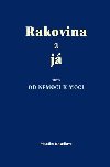 Rakovina a j aneb od nemoci k moci - Monika Dostlov