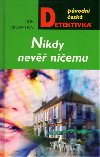 NIKDY NEV NIEMU - Julie Novkov