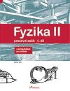 Fyzika ii pracovn seit 1. dl - Renata Holubov; Roman Kubnek; Jarmila Weinlichov