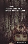 DM S MATRACEMI - Paulus Hochgatterer
