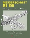 MESSERSCHMITT BF 109 - Paul Blackah; Malcolm V. Lowe